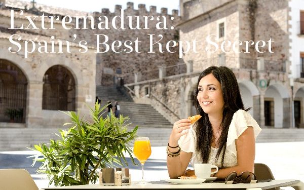 Extremadura: Spain’s Best Kept Secret